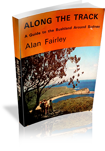 Cover of Along the track : a guide to the bushland around Sydney