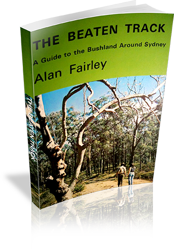 Cover of The Beaten Track : A Guide to the Bushland Around Sydney